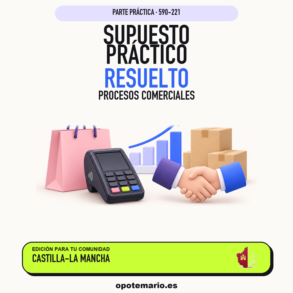 Supuestos prácticos resueltos de Procesos Comerciales en Castilla-La Mancha. PDF de Opotemario.