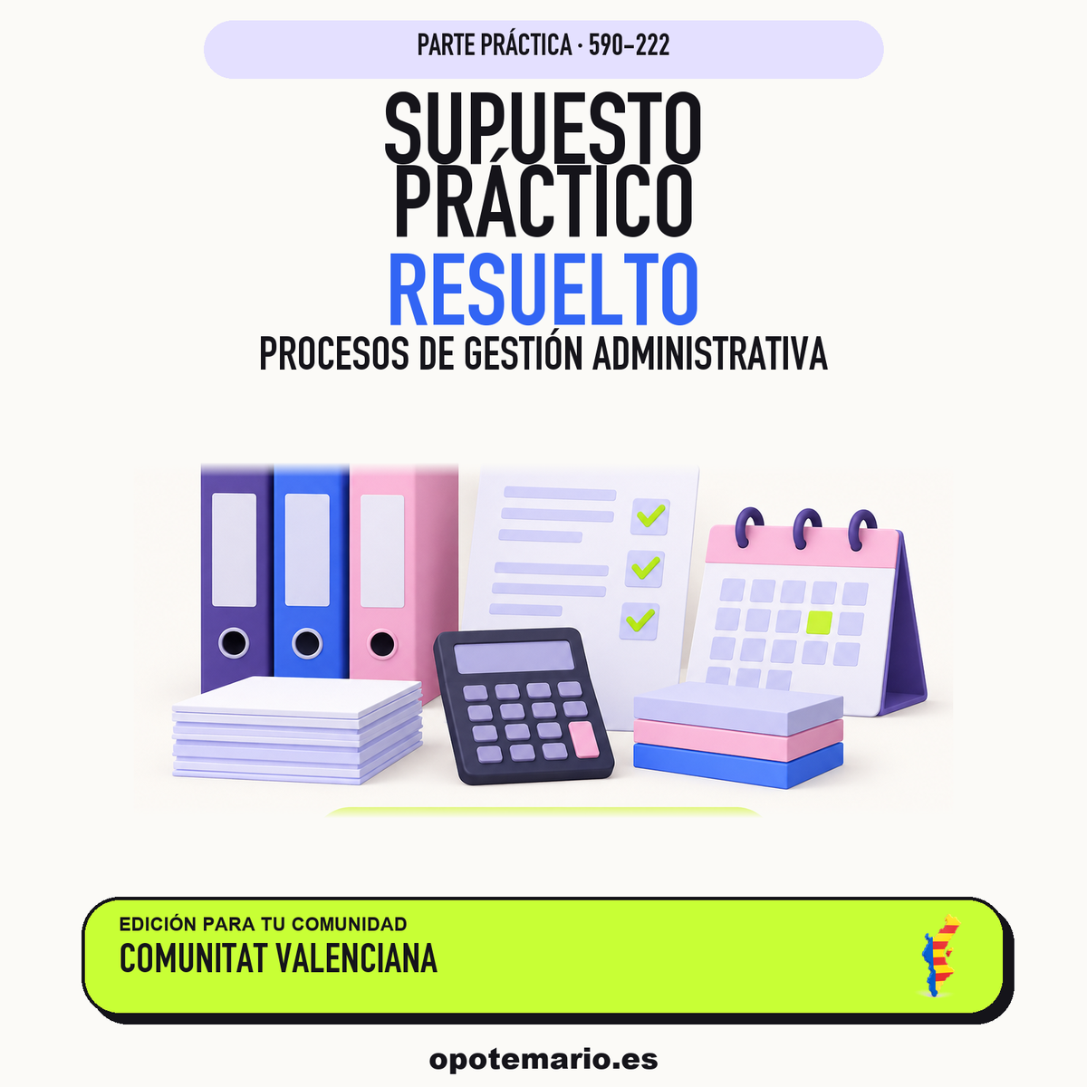 Supuestos prácticos resueltos de Procesos de Gestión Administrativa en Comunitat Valenciana. PDF de Opotemario.