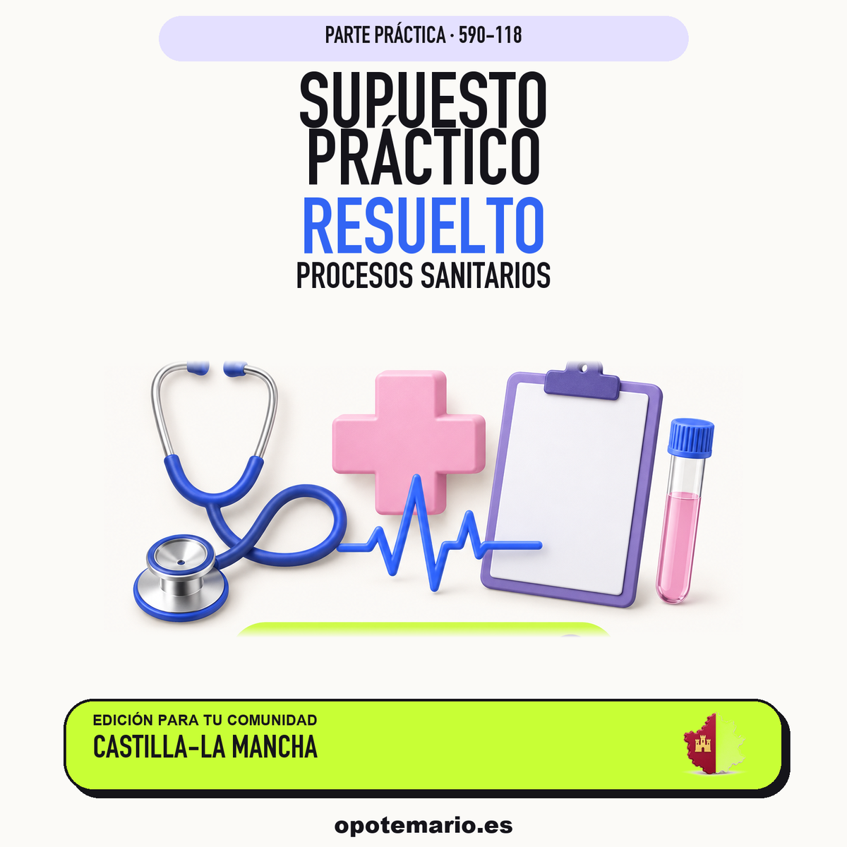 Supuestos prácticos resueltos de Procesos Sanitarios en Castilla-La Mancha. PDF de Opotemario.