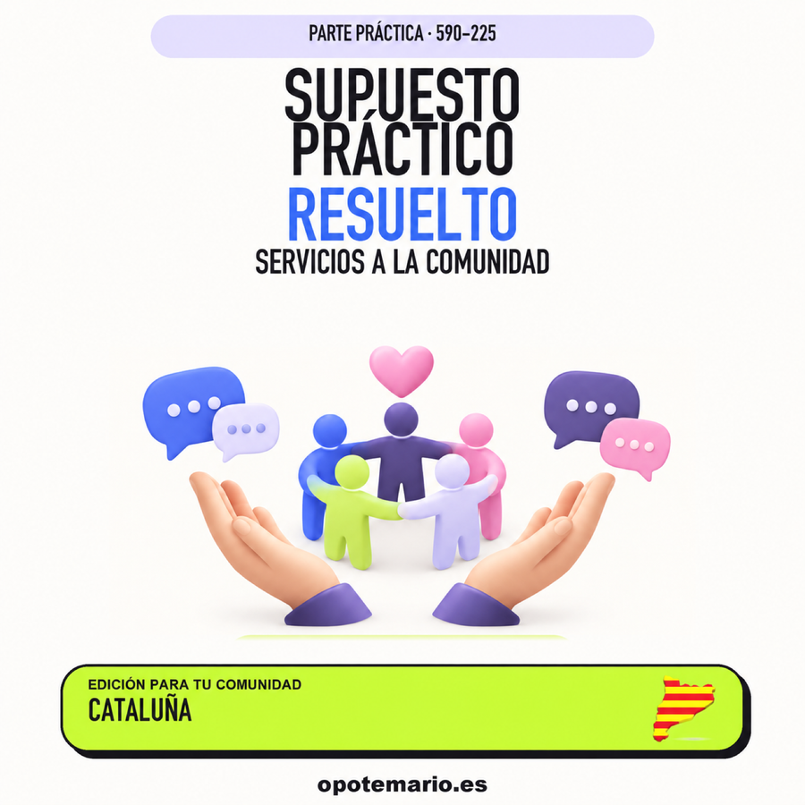 Supuesto práctico resuelto de Servicios a la Comunidad en Cataluña. PDF de Opotemario.