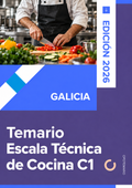Temario de oposiciones de la Escala Técnica de Cocina C1 de Galicia. Edición 2026.