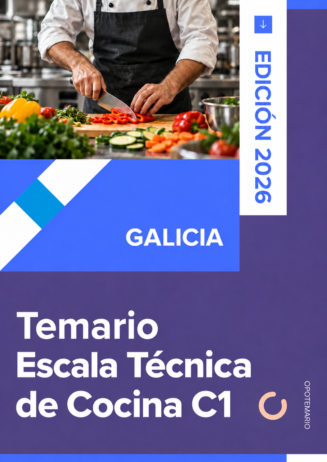 Temario de oposiciones de la Escala Técnica de Cocina C1 de Galicia. Edición 2026.