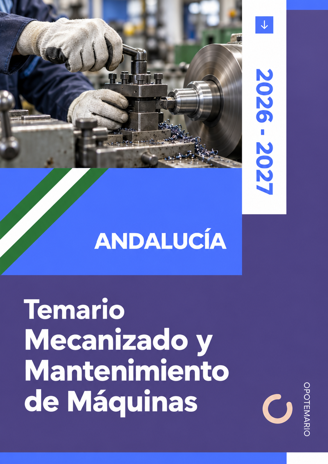 Temario de oposiciones de Mecanizado y Mantenimiento de Máquinas en Andalucía 2026-2027