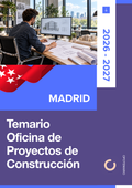 Temario de oposiciones de Oficina de Proyectos de Construcción en Madrid 2026-2027