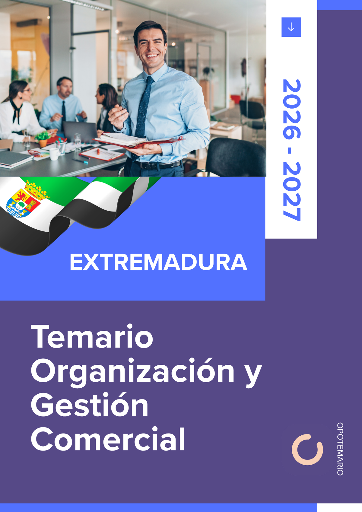 Temario de oposiciones de Organización y Gestión Comercial en Extremadura 2026-2027