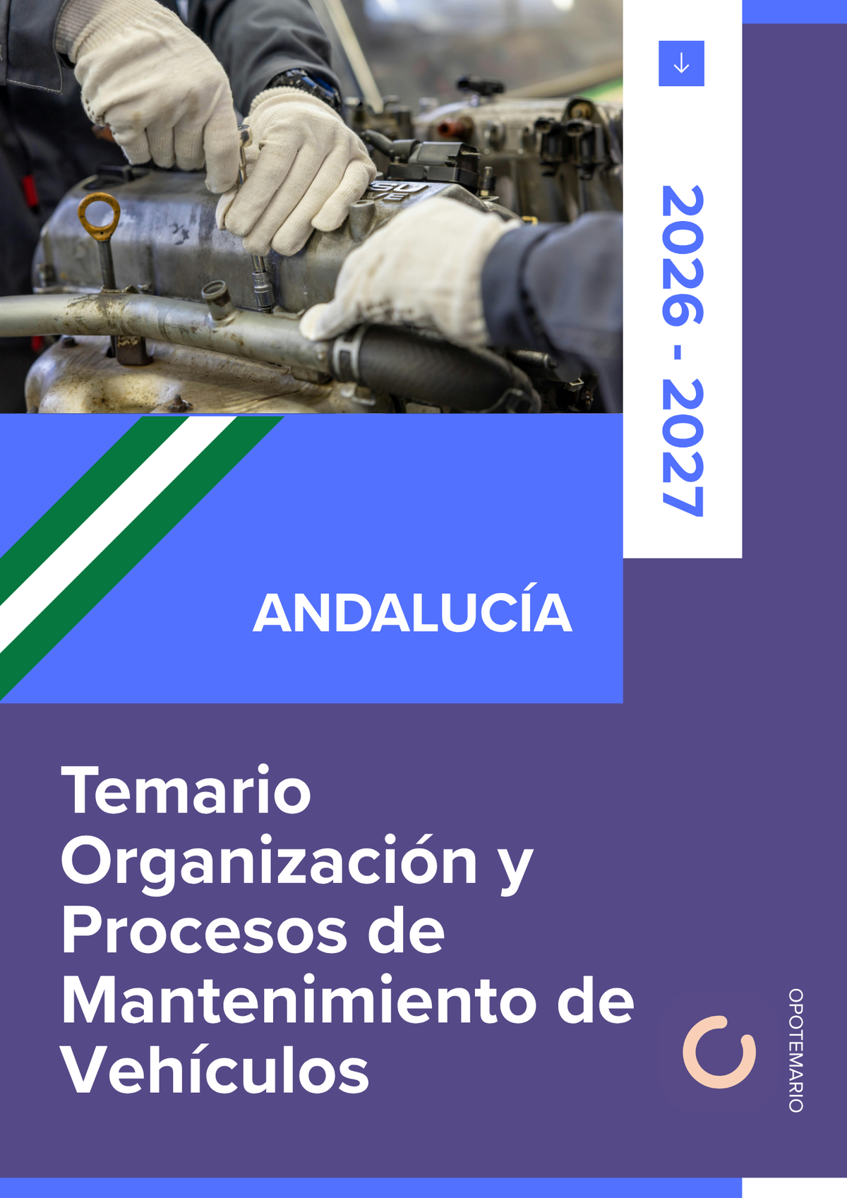 Temario de oposiciones de Organización y Procesos de Mantenimiento de Vehículos en Andalucía 2026-2027