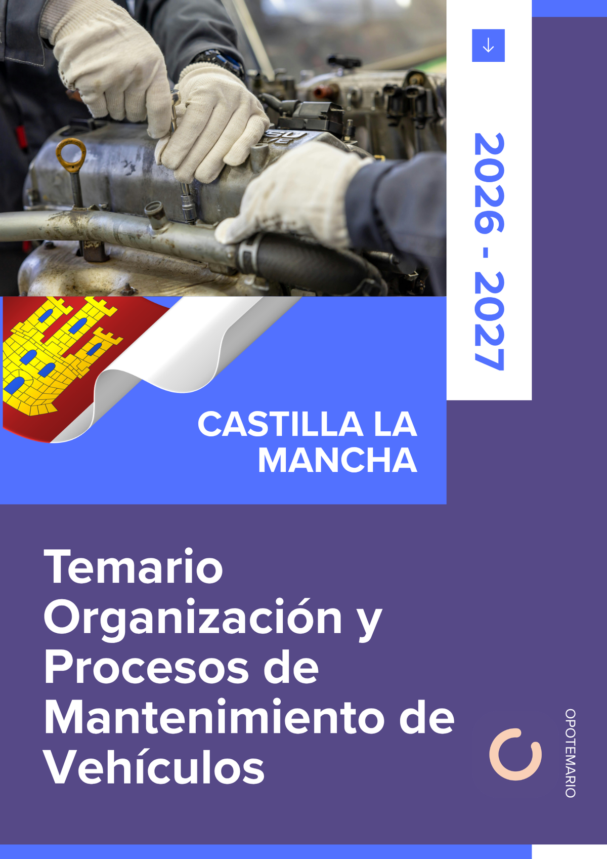 Temario de oposiciones de Organización y Procesos de Mantenimiento de Vehículos en Castilla-La Mancha 2026-2027