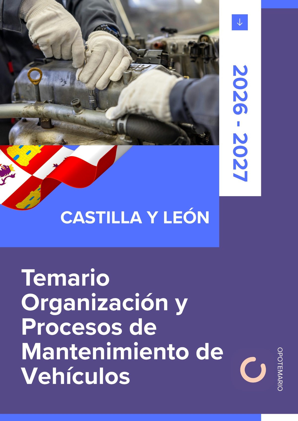 Temario de oposiciones de Organización y Procesos de Mantenimiento de Vehículos en Castilla y León 2026-2027