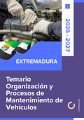 Temario de oposiciones de Organización y Procesos de Mantenimiento de Vehículos en Extremadura 2026-2027