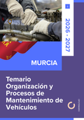 Temario de oposiciones de Organización y Procesos de Mantenimiento de Vehículos en Murcia 2026-2027