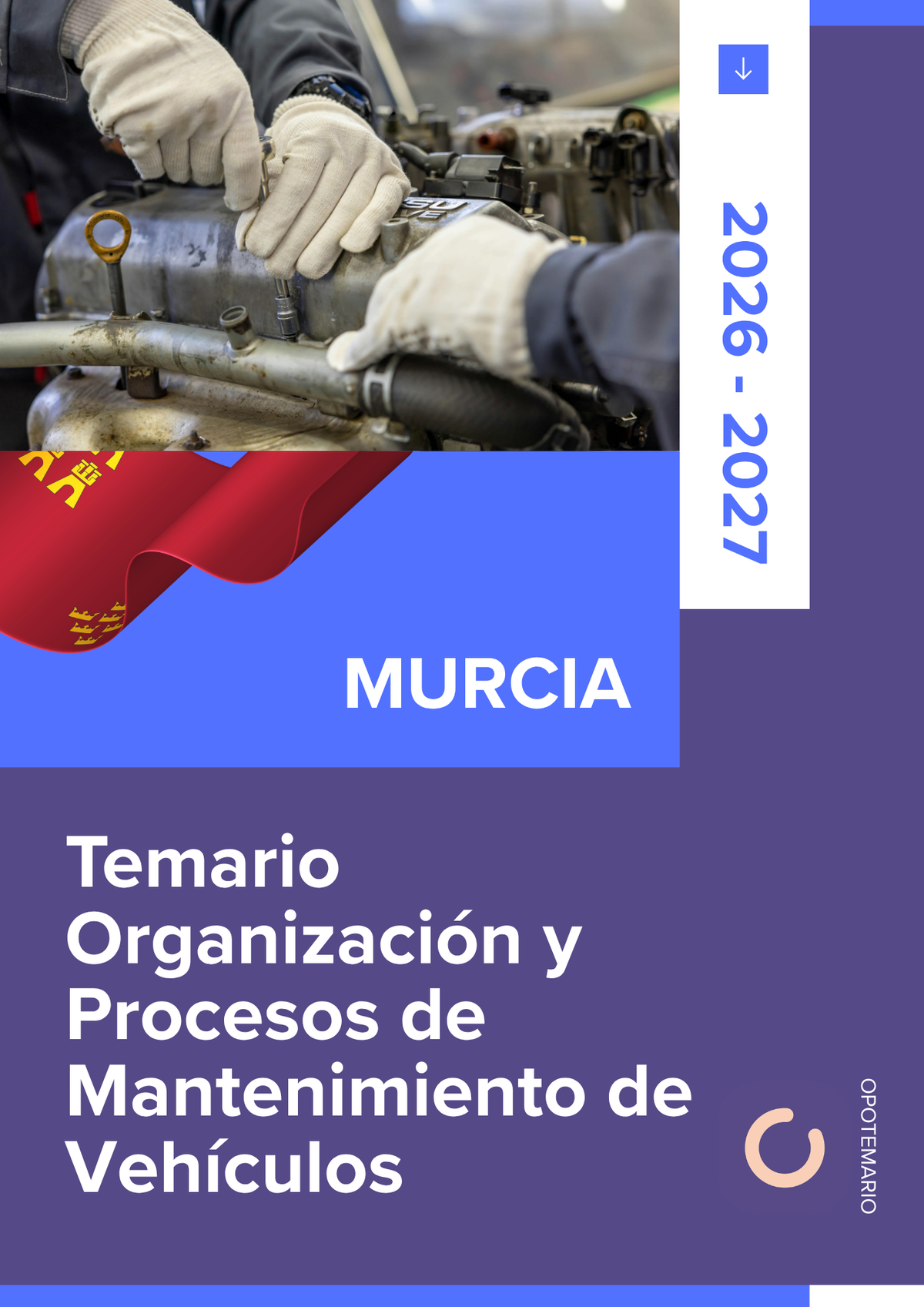 Temario de oposiciones de Organización y Procesos de Mantenimiento de Vehículos en Murcia 2026-2027