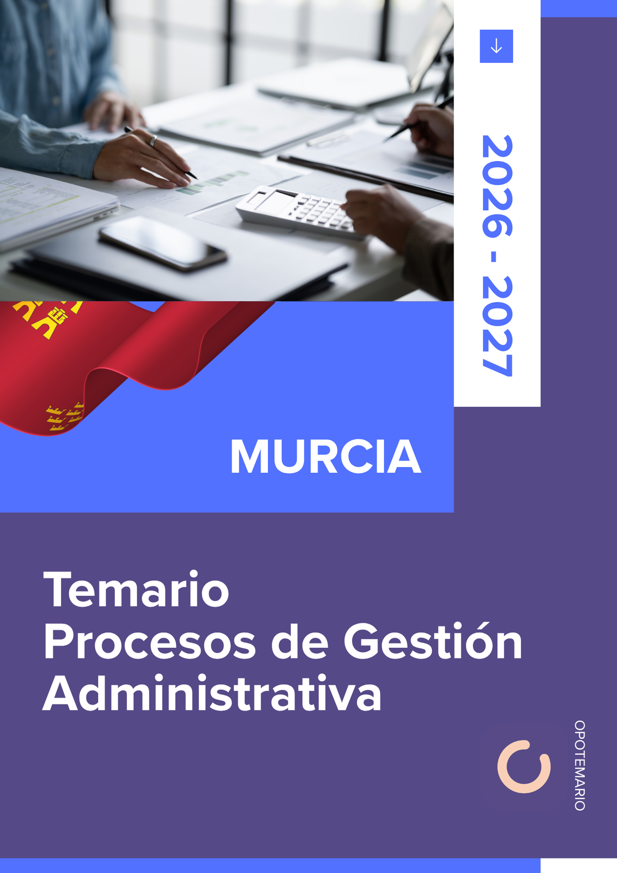 Temario de oposiciones de Procesos de Gestión Administrativa en Murcia 2026-2027